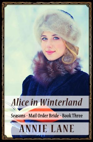 [Seasons Mail Order Bride 03] • Alice in Winterland